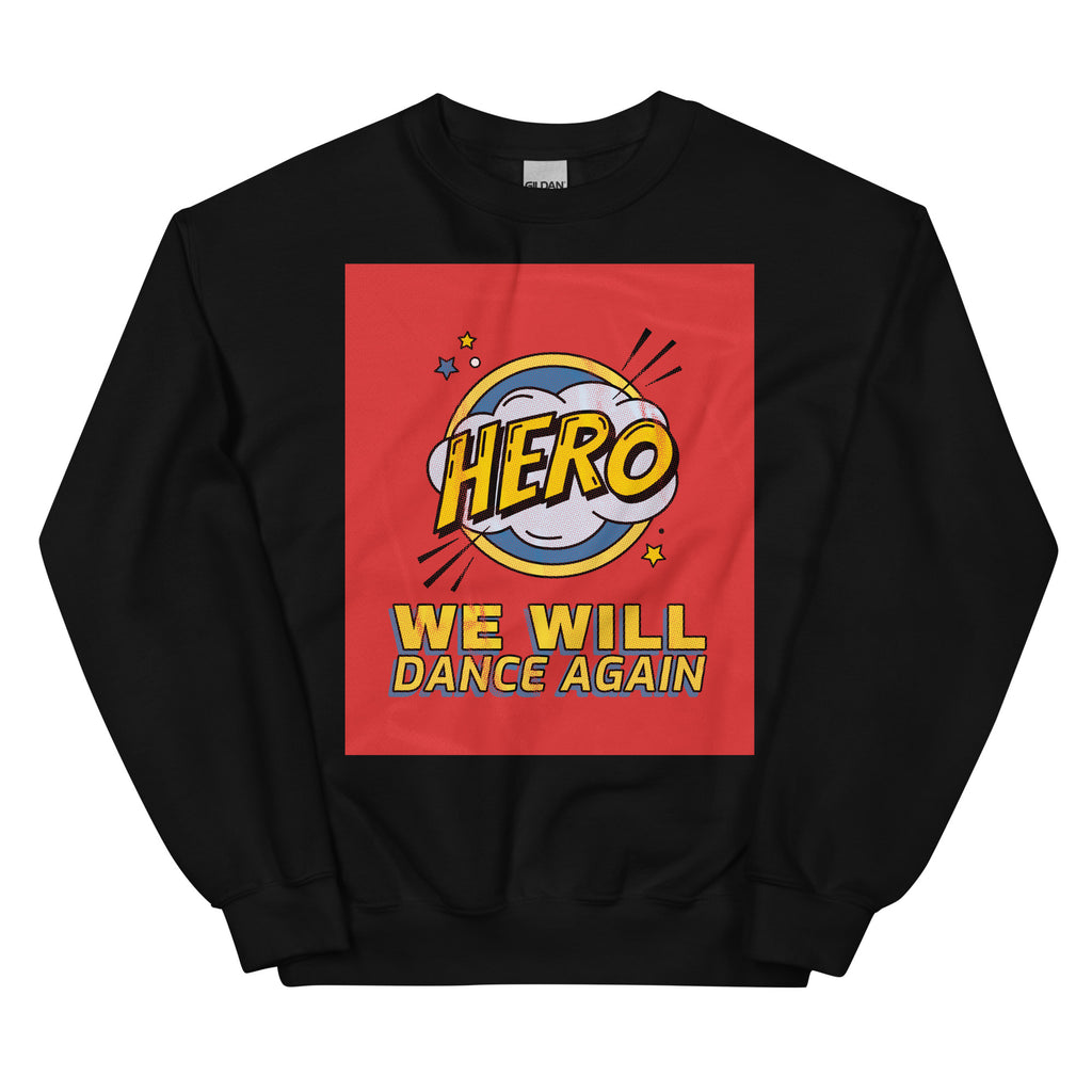 We Will Dance Again | Unisex Sweatshirt