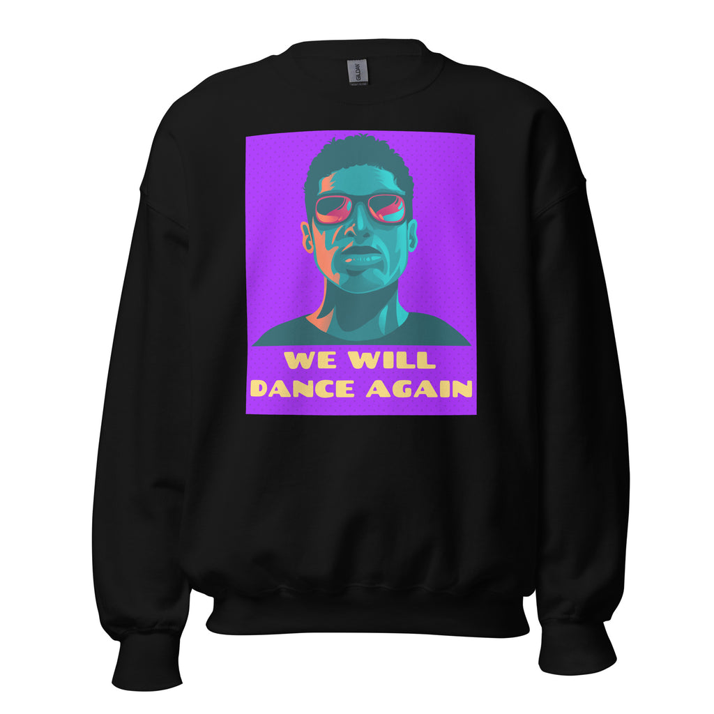 We Will Dance Again | Unisex Sweatshirt