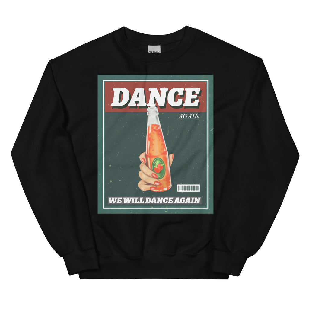 We Will Dance Again | Unisex Sweatshirt