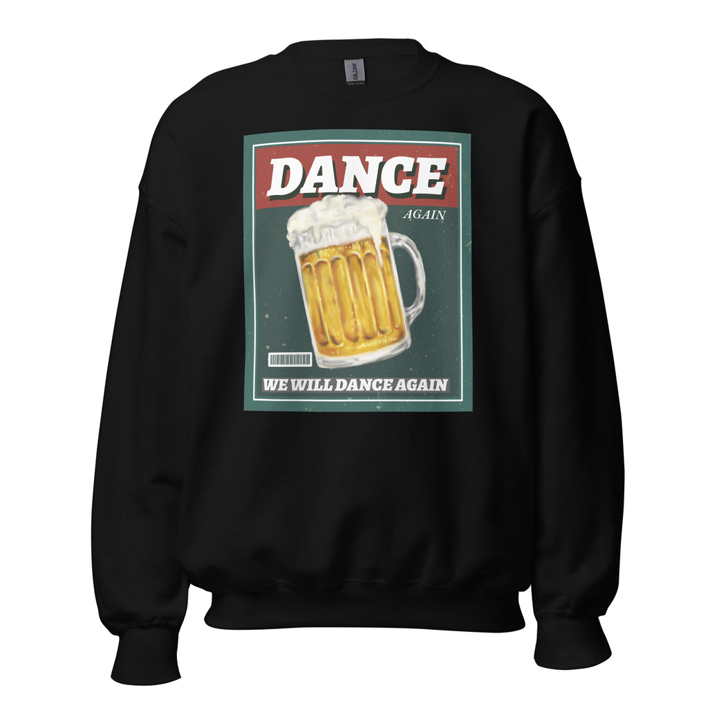 We Will Dance Again | Unisex Sweatshirt