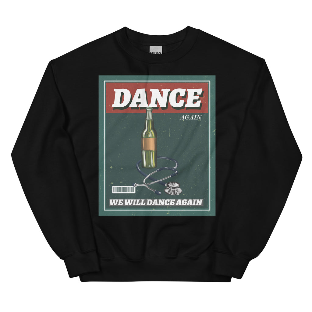 We Will Dance Again | Unisex Sweatshirt