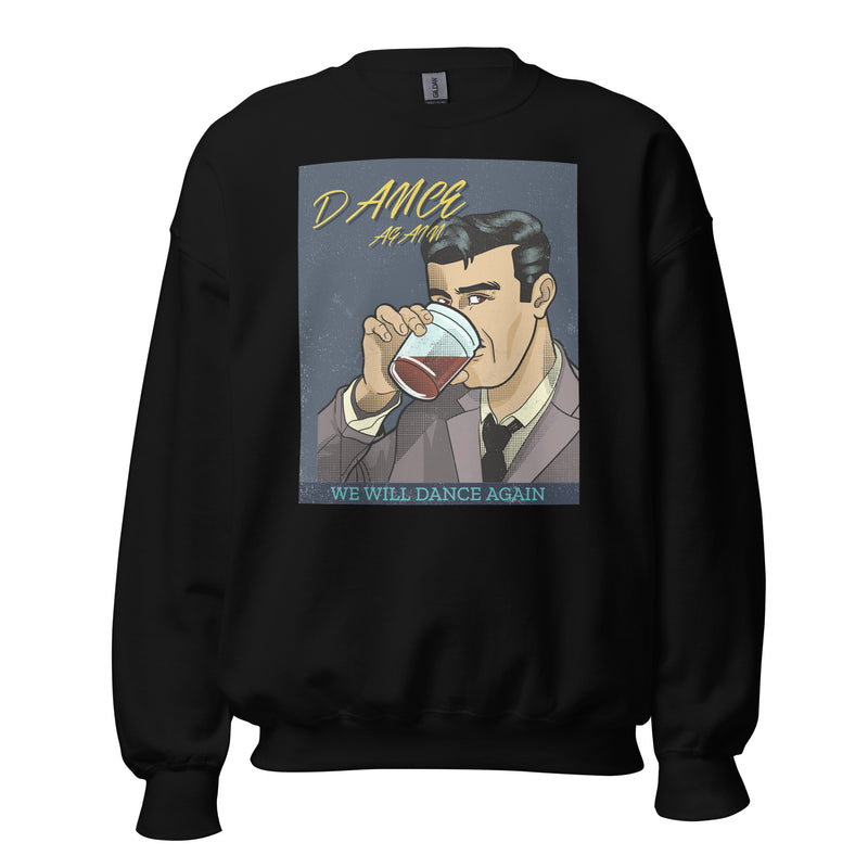 We Will Dance Again | Unisex Sweatshirt