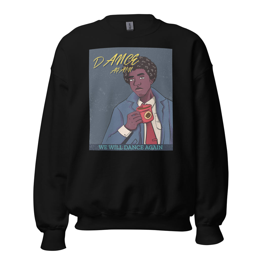 We Will Dance Again | Unisex Sweatshirt