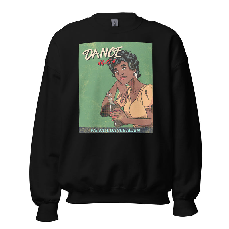 We Will Dance Again | Unisex Sweatshirt
