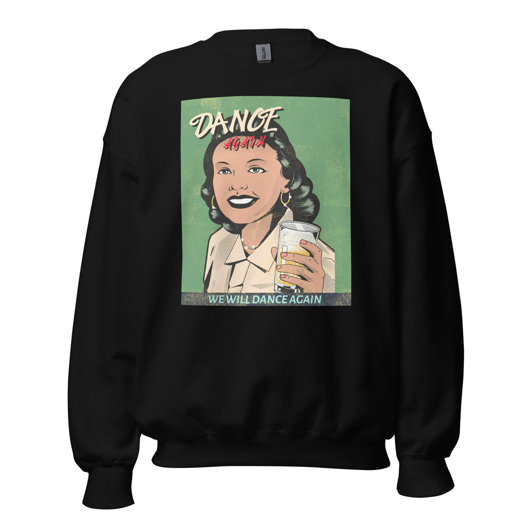 We Will Dance Again | Unisex Sweatshirt