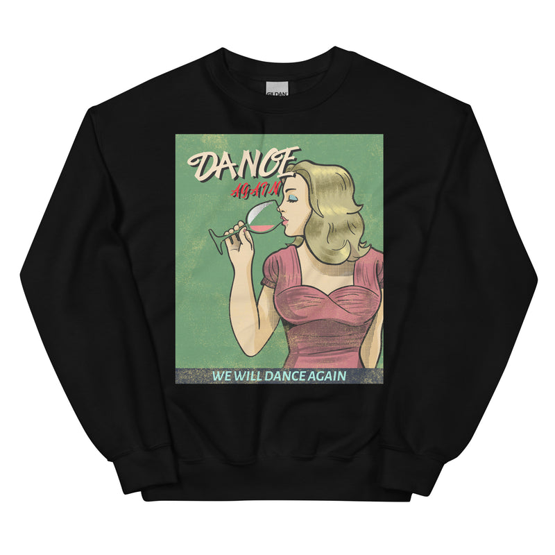 We Will Dance Again | Unisex Sweatshirt