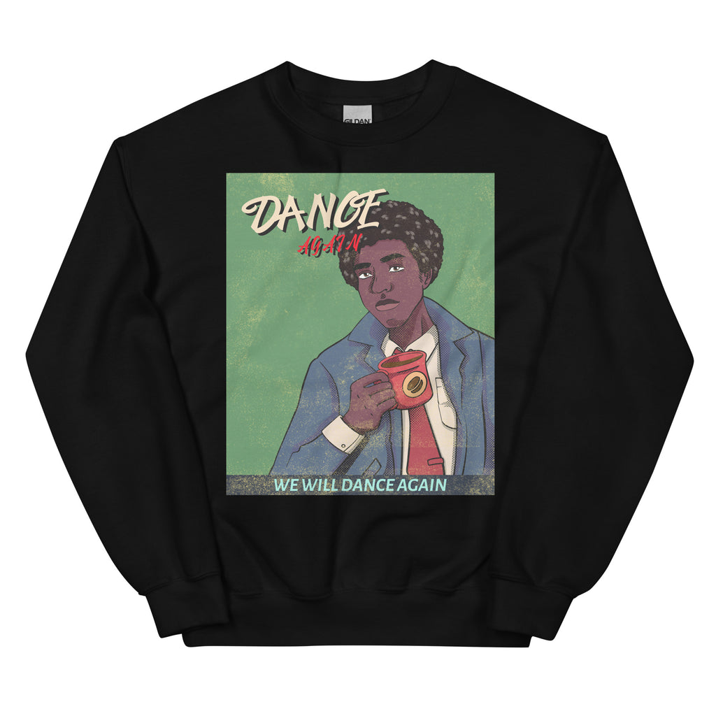 We Will Dance Again | Unisex Sweatshirt
