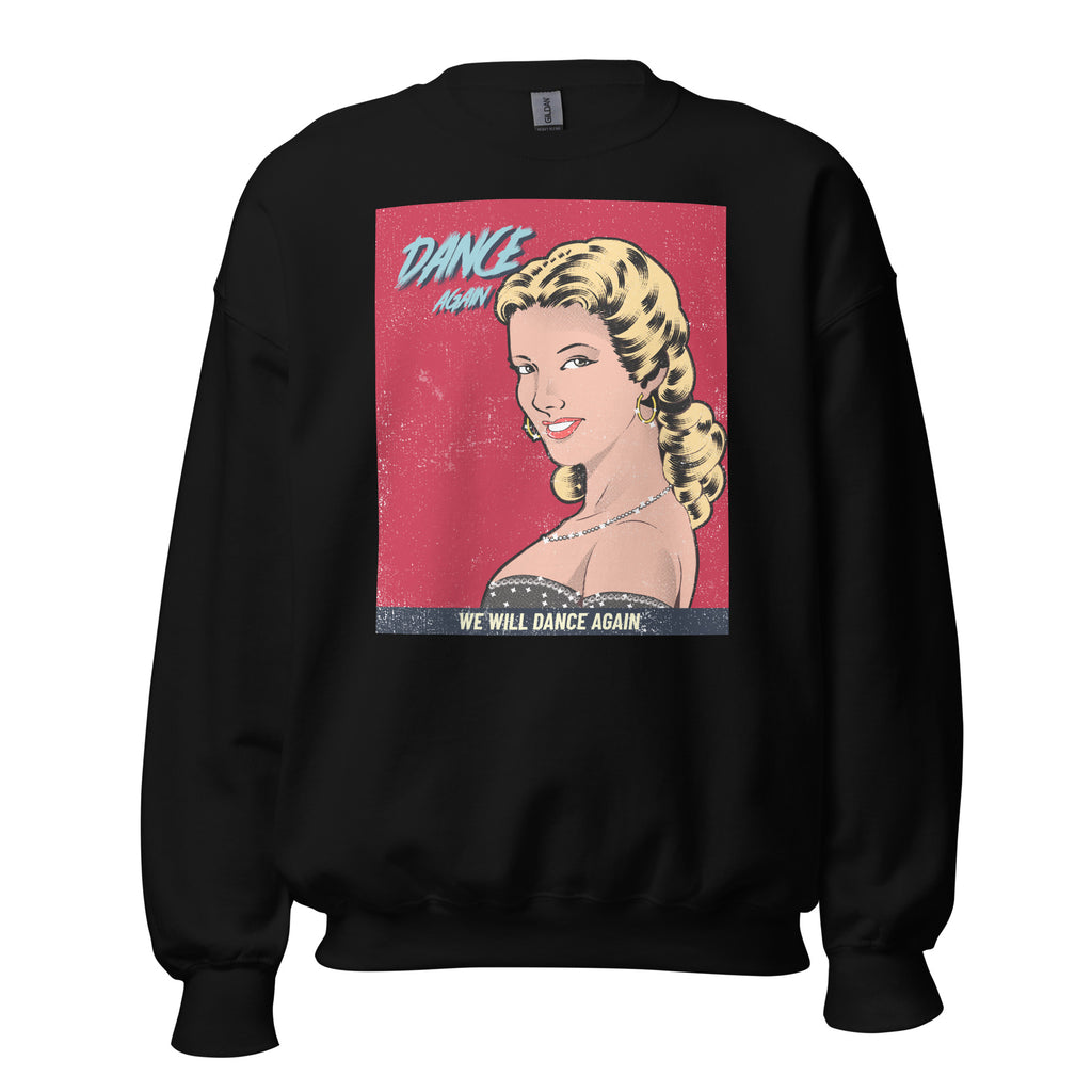 We Will Dance Again | Unisex Sweatshirt