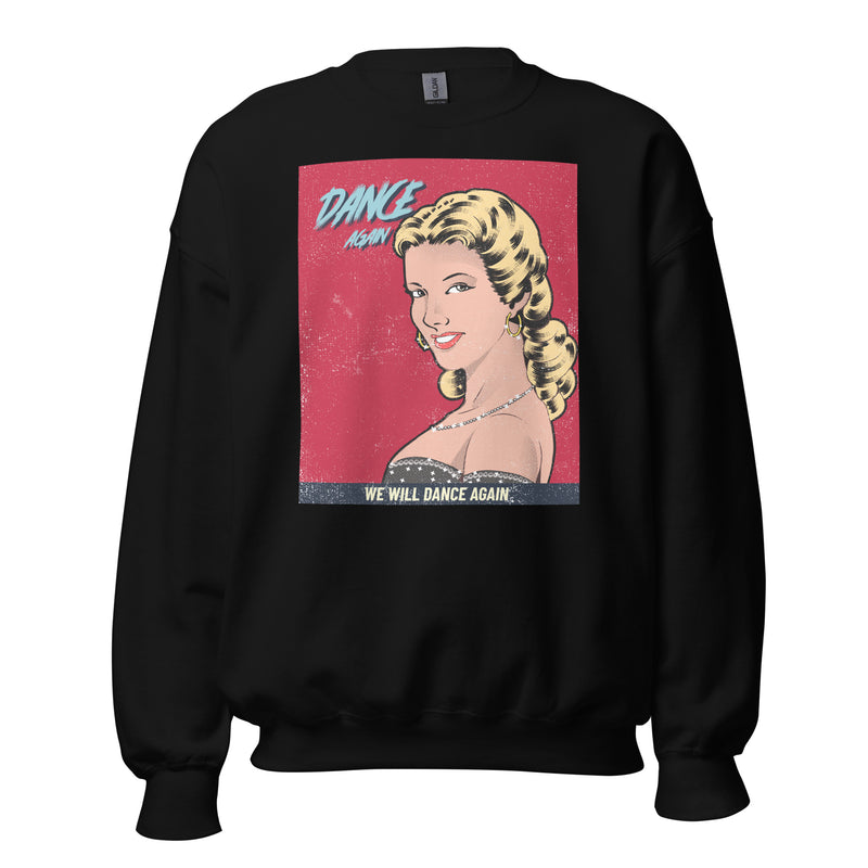 We Will Dance Again | Unisex Sweatshirt