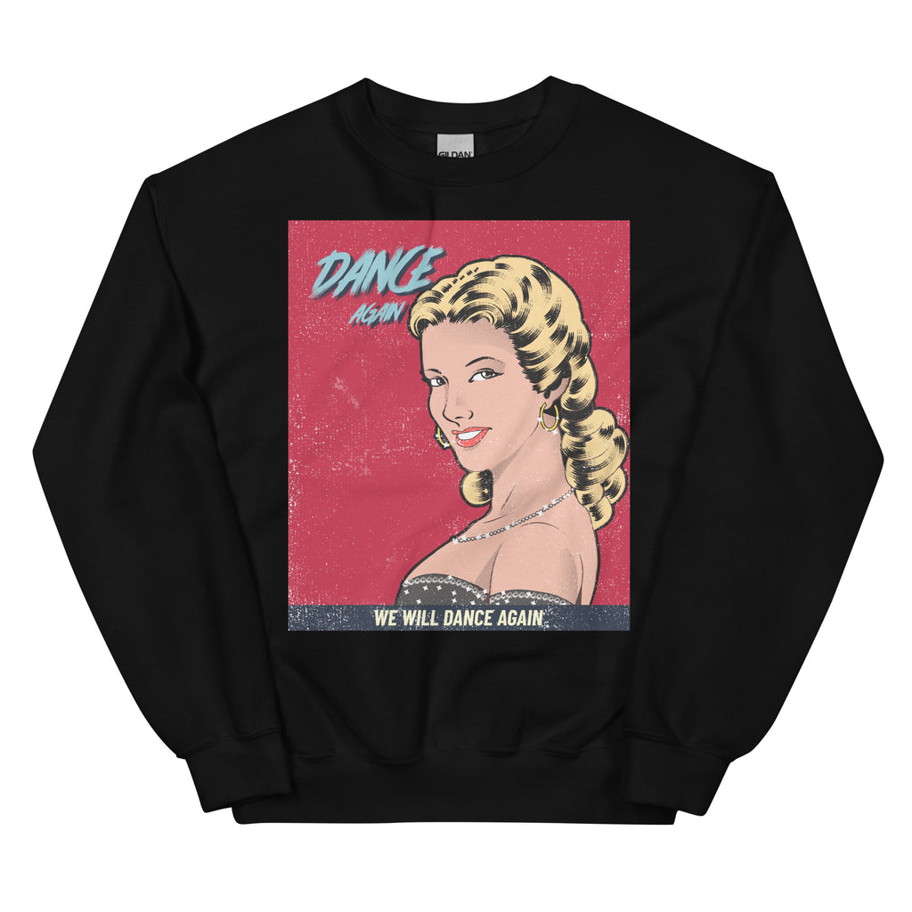 We Will Dance Again | Unisex Sweatshirt