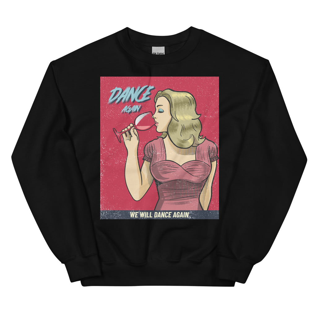 We Will Dance Again | Unisex Sweatshirt