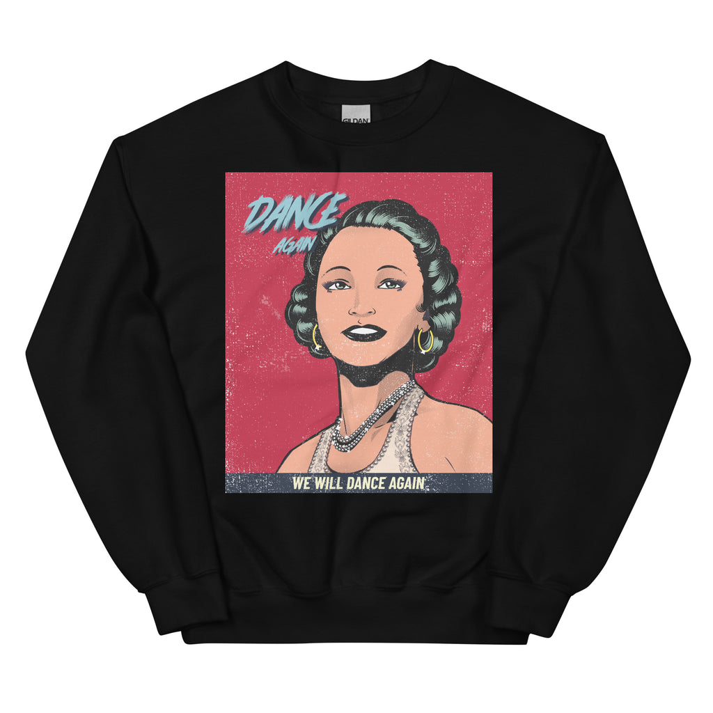 We Will Dance Again | Unisex Sweatshirt