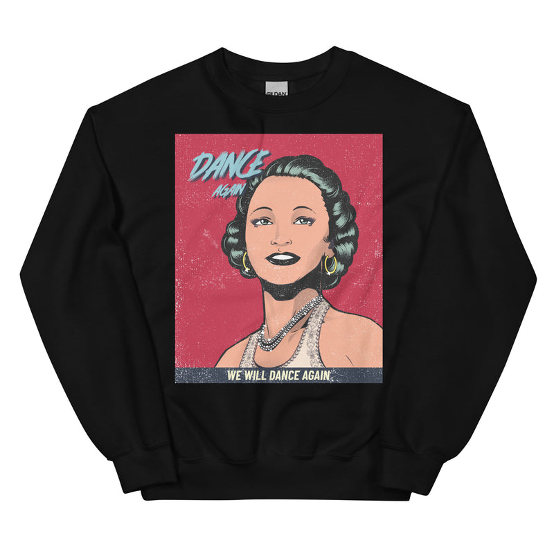 We Will Dance Again | Unisex Sweatshirt