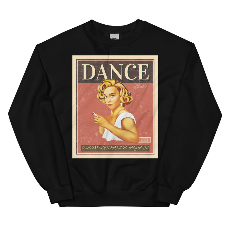 We Will Dance Again | Unisex Sweatshirt