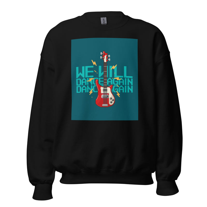 We Will Dance Again | Unisex Sweatshirt