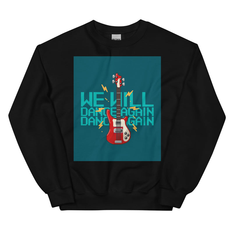We Will Dance Again | Unisex Sweatshirt