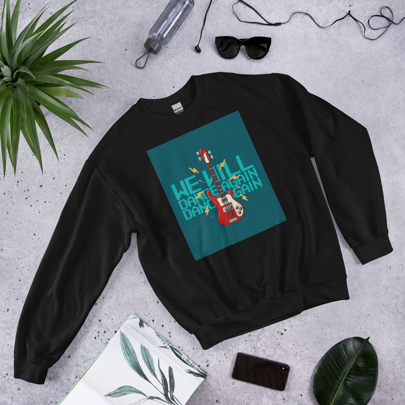 We Will Dance Again | Unisex Sweatshirt