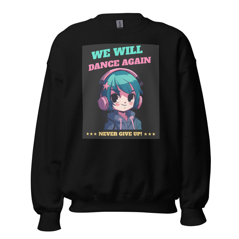 We Will Dance Again | Unisex Sweatshirt