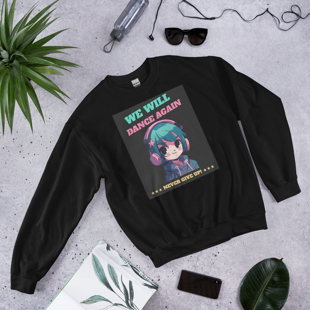 We Will Dance Again | Unisex Sweatshirt