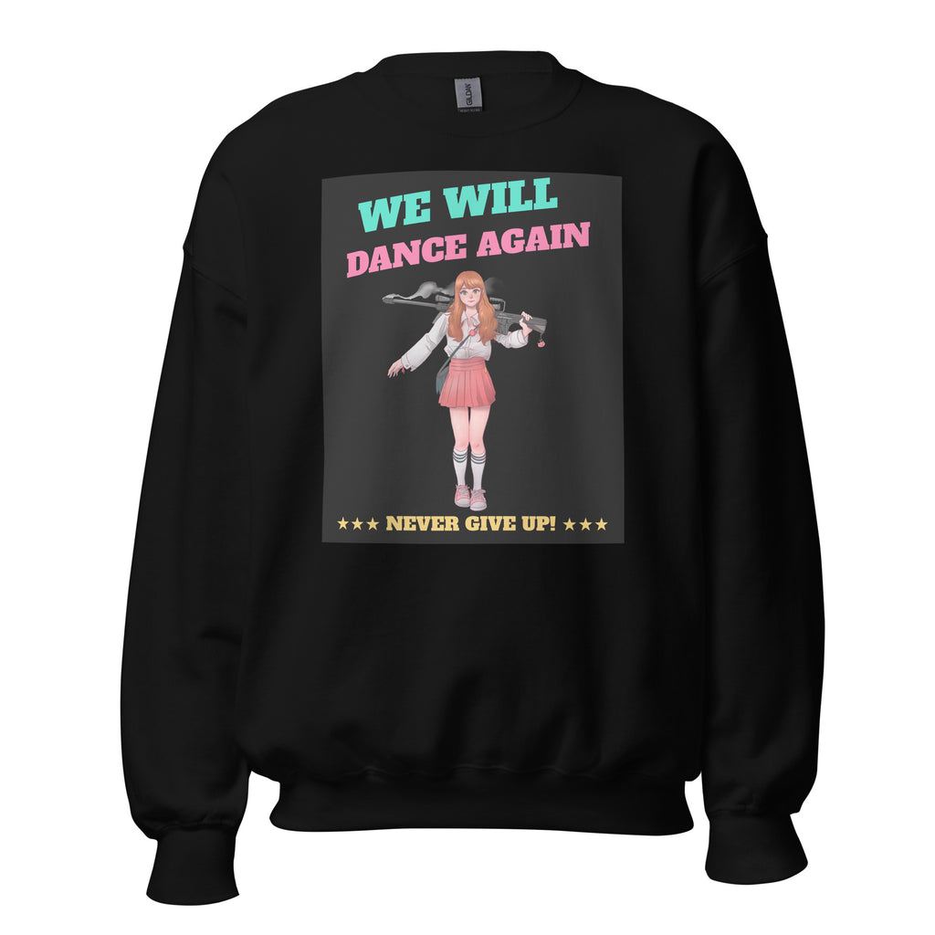 We Will Dance Again | Unisex Sweatshirt
