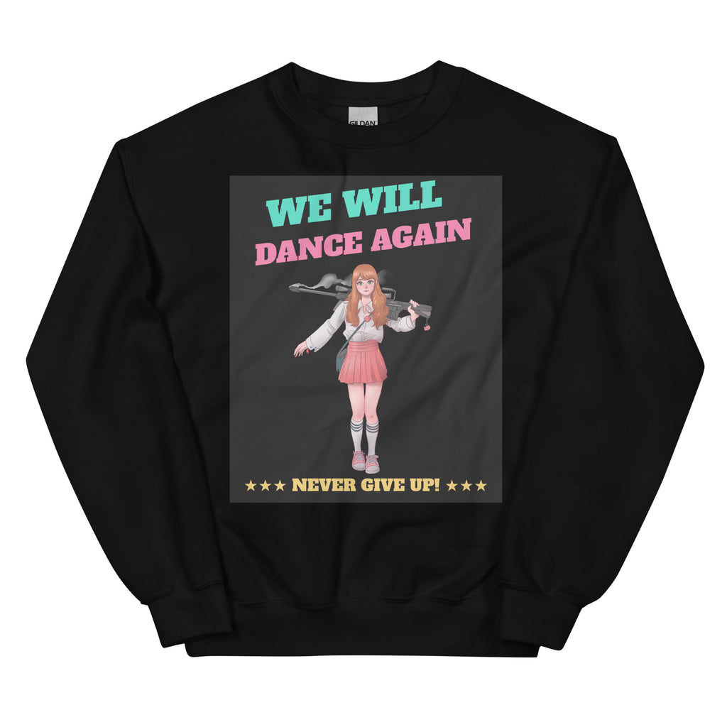 We Will Dance Again | Unisex Sweatshirt