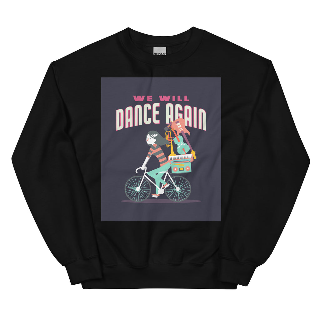 We Will Dance Again | Unisex Sweatshirt