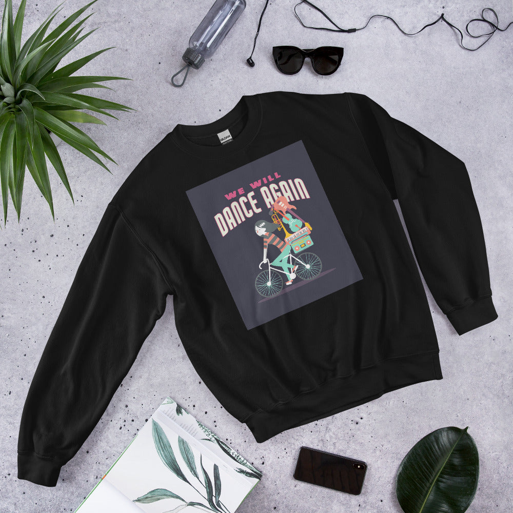 We Will Dance Again | Unisex Sweatshirt