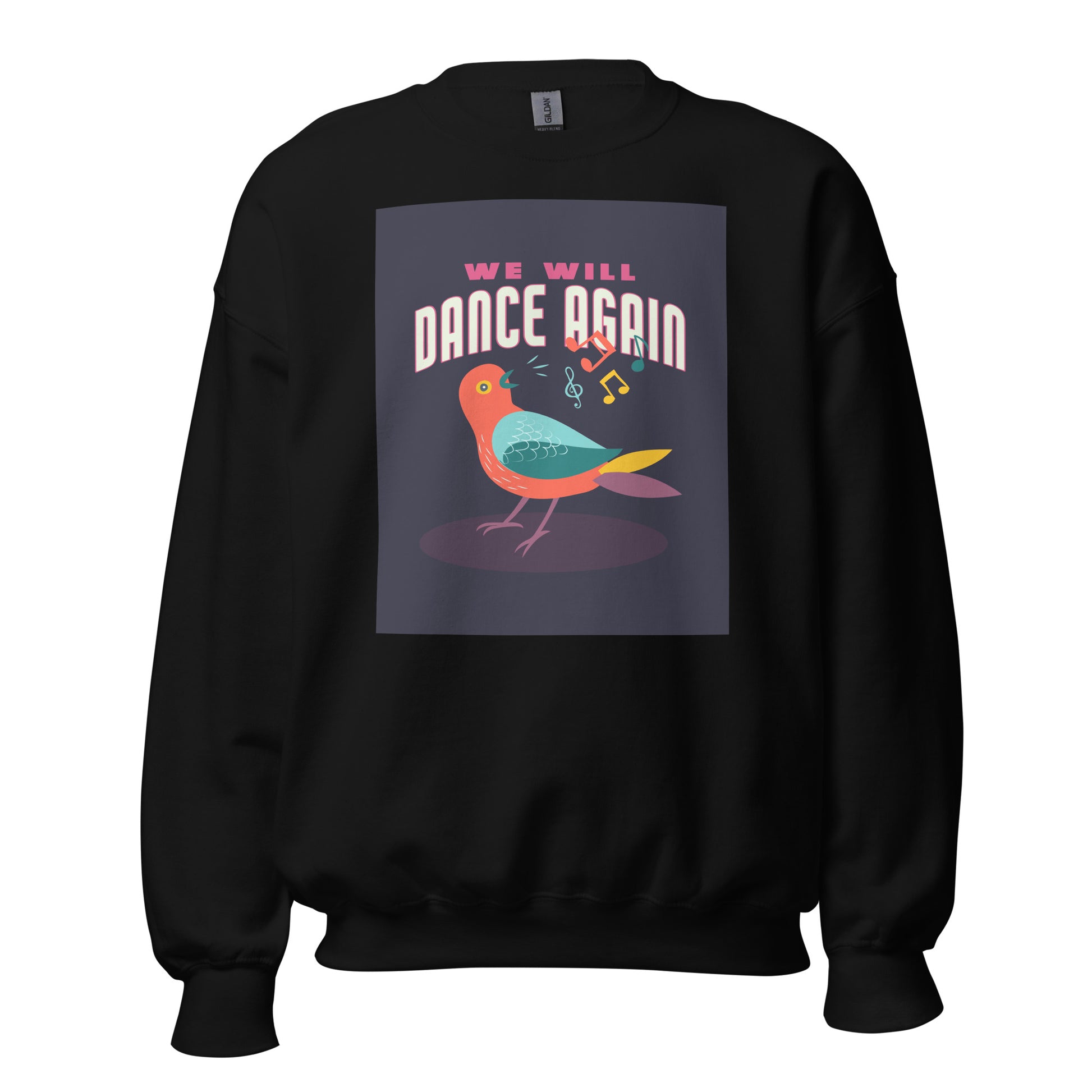 We Will Dance Again | Unisex Sweatshirt