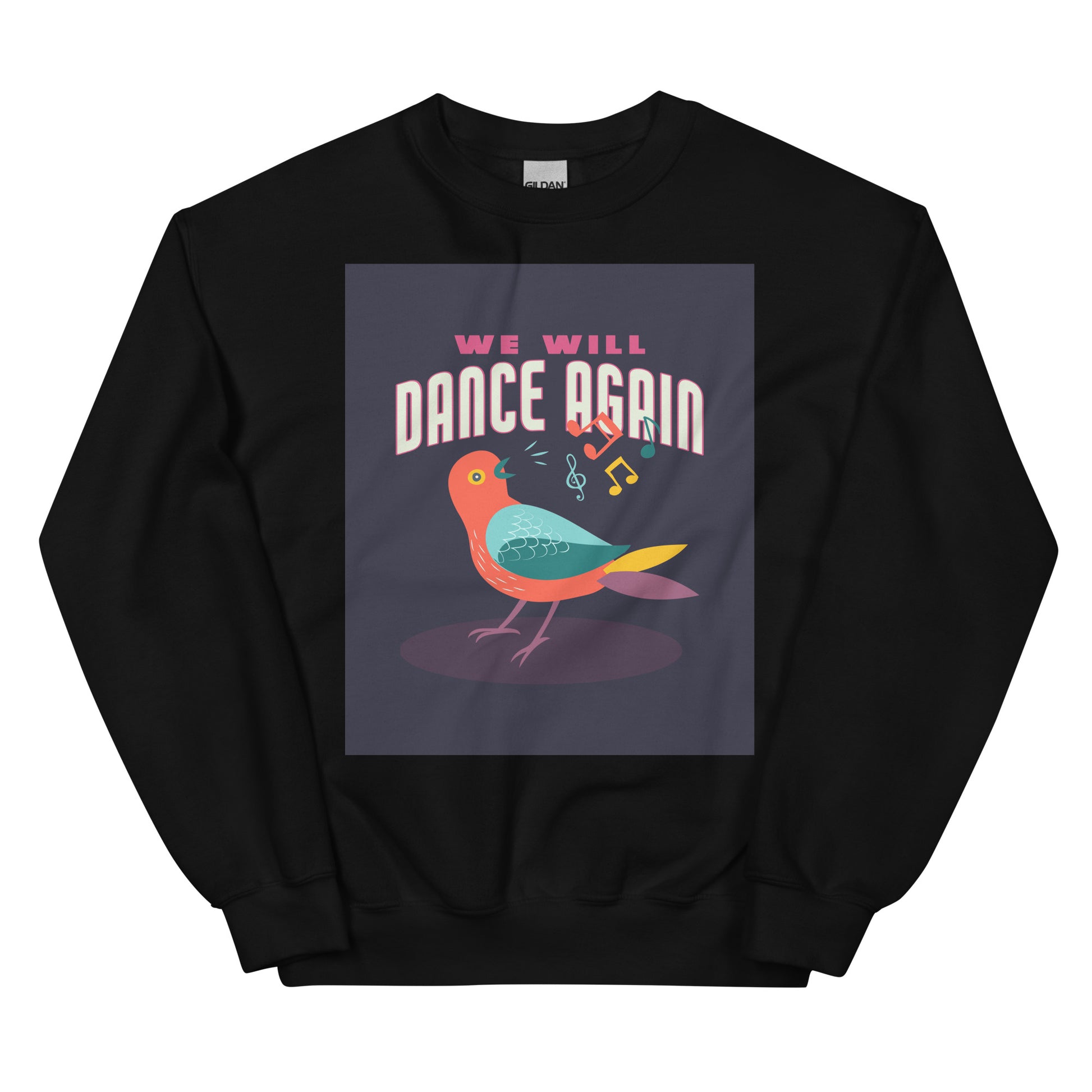 We Will Dance Again | Unisex Sweatshirt