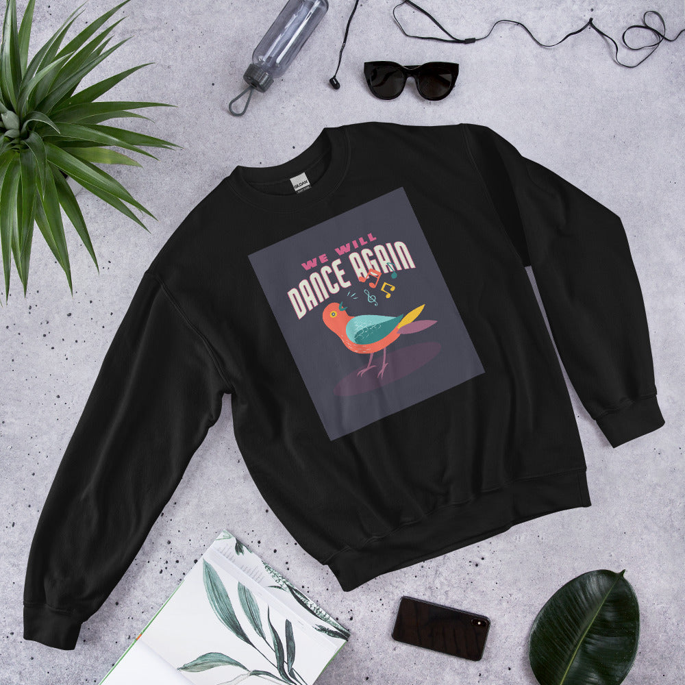 We Will Dance Again | Unisex Sweatshirt