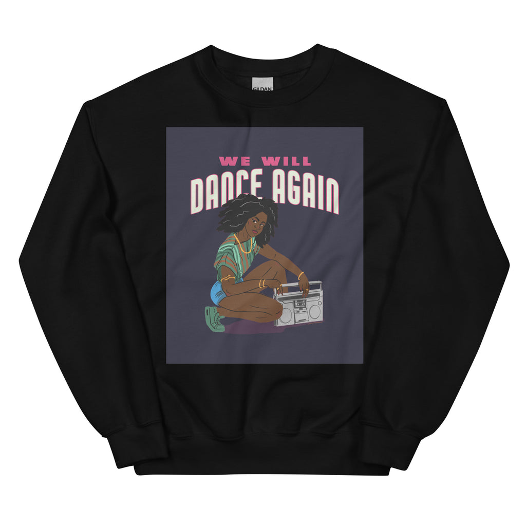 We Will Dance Again | Unisex Sweatshirt
