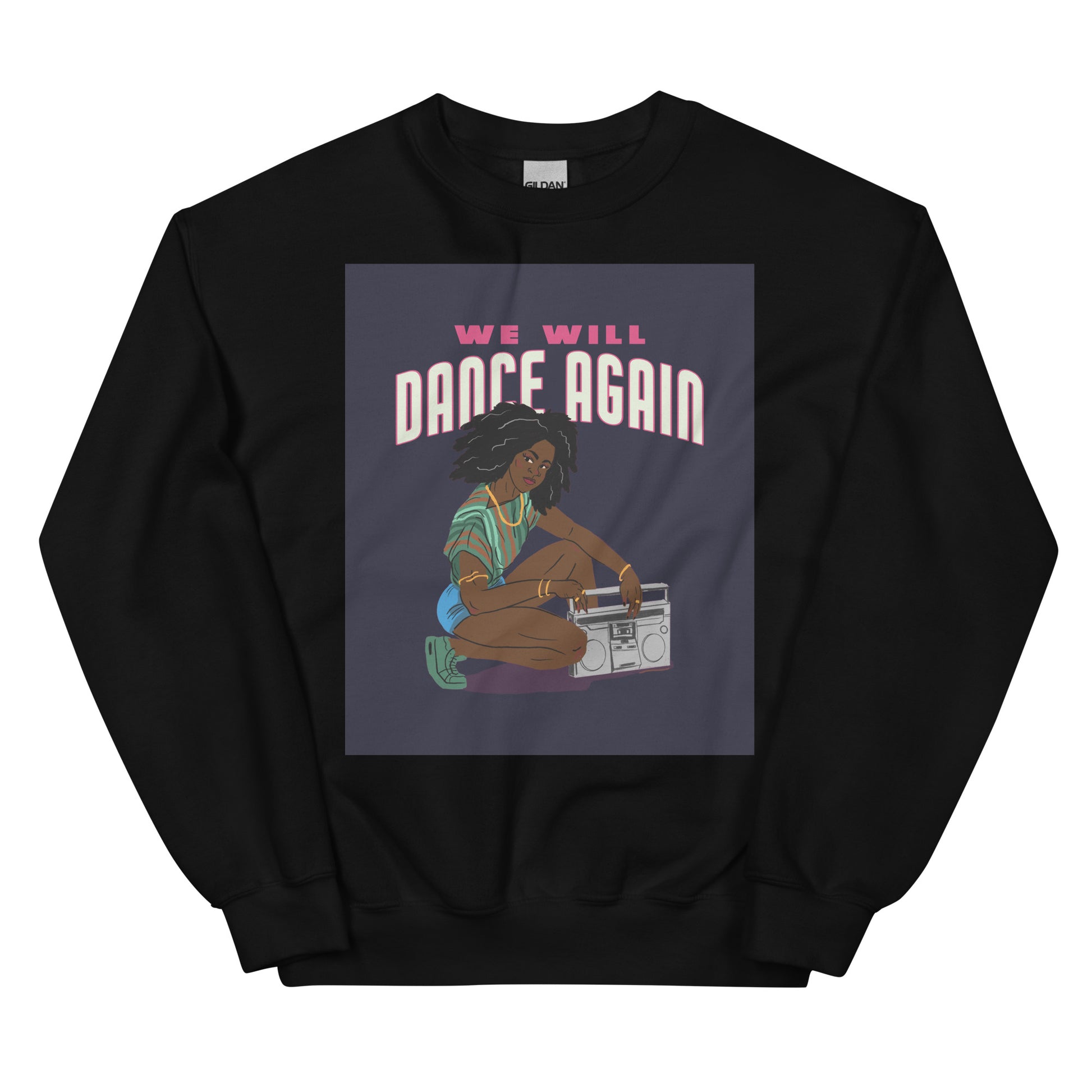 We Will Dance Again | Unisex Sweatshirt