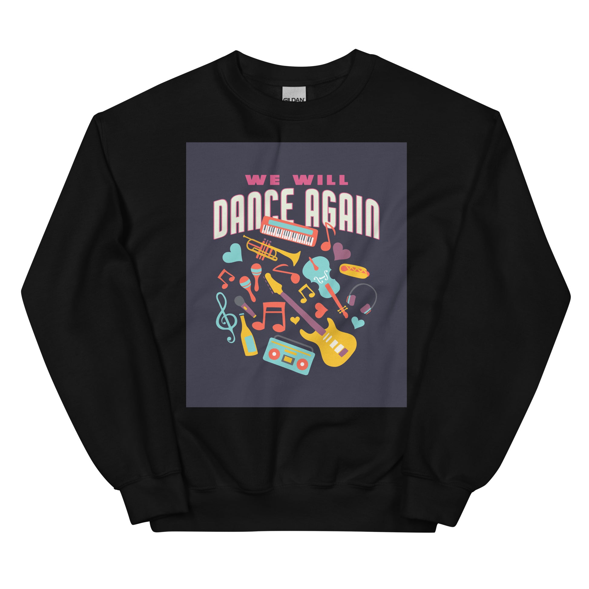 We Will Dance Again | Unisex Sweatshirt