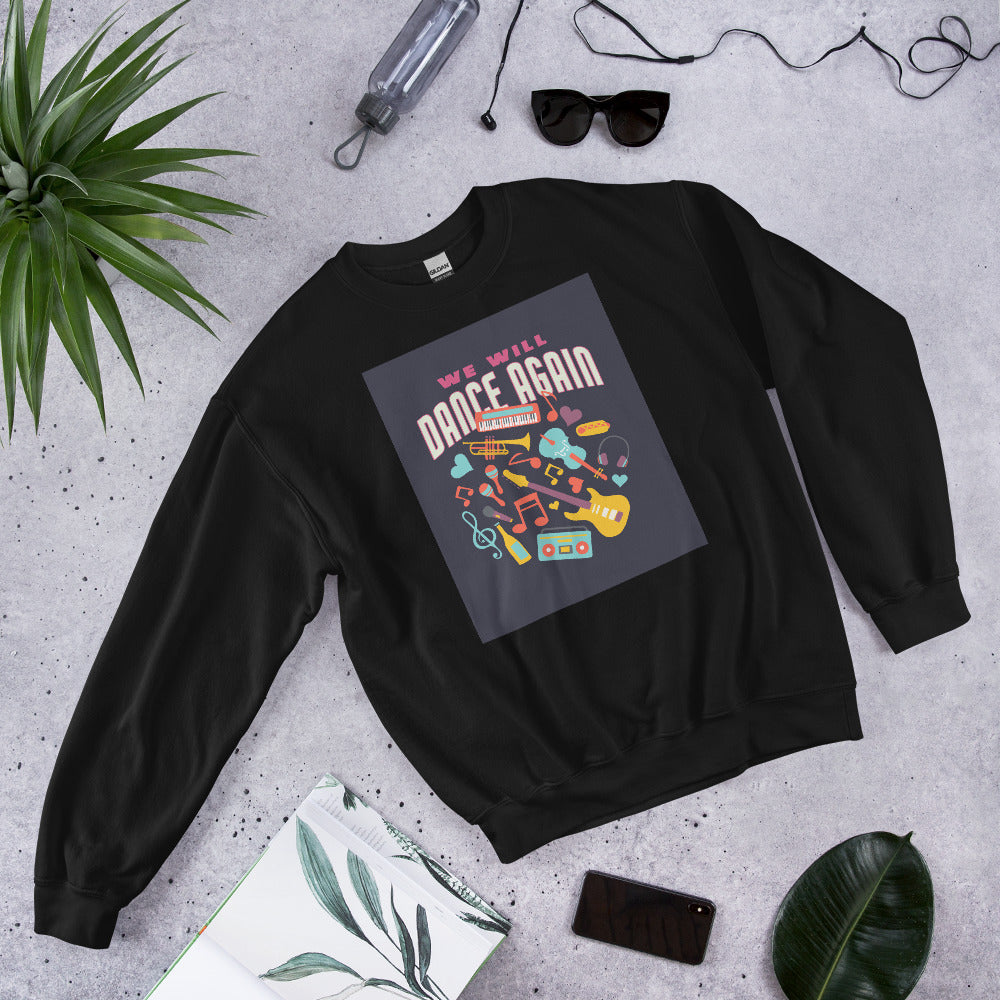 We Will Dance Again | Unisex Sweatshirt