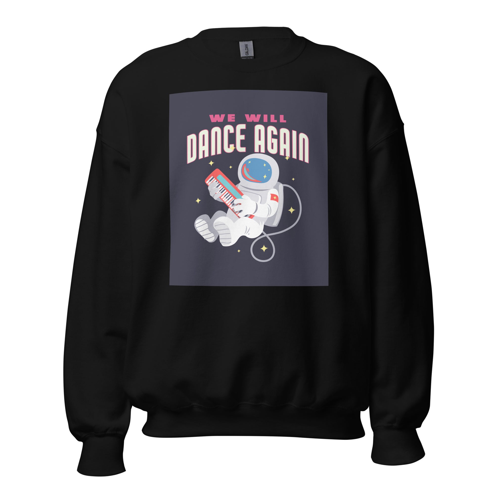 We Will Dance Again | Unisex Sweatshirt