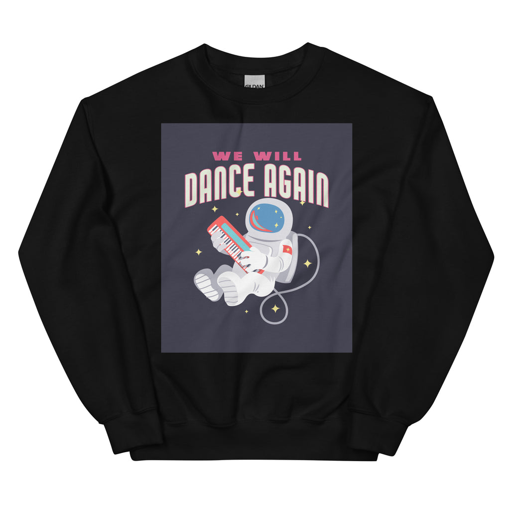 We Will Dance Again | Unisex Sweatshirt