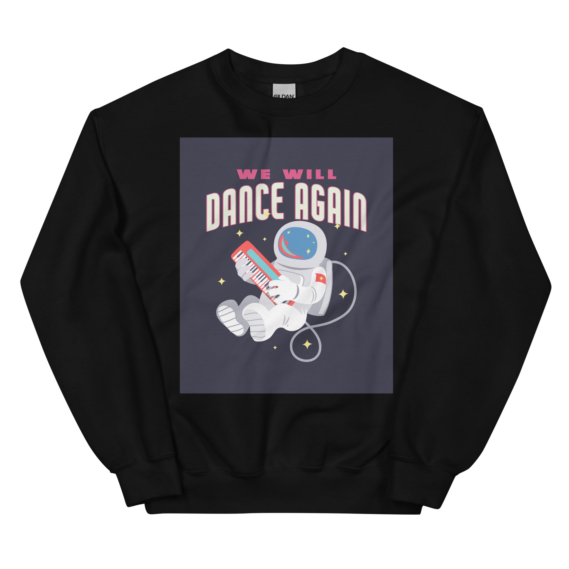 We Will Dance Again | Unisex Sweatshirt
