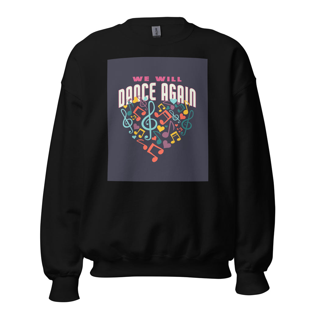 We Will Dance Again | Unisex Sweatshirt