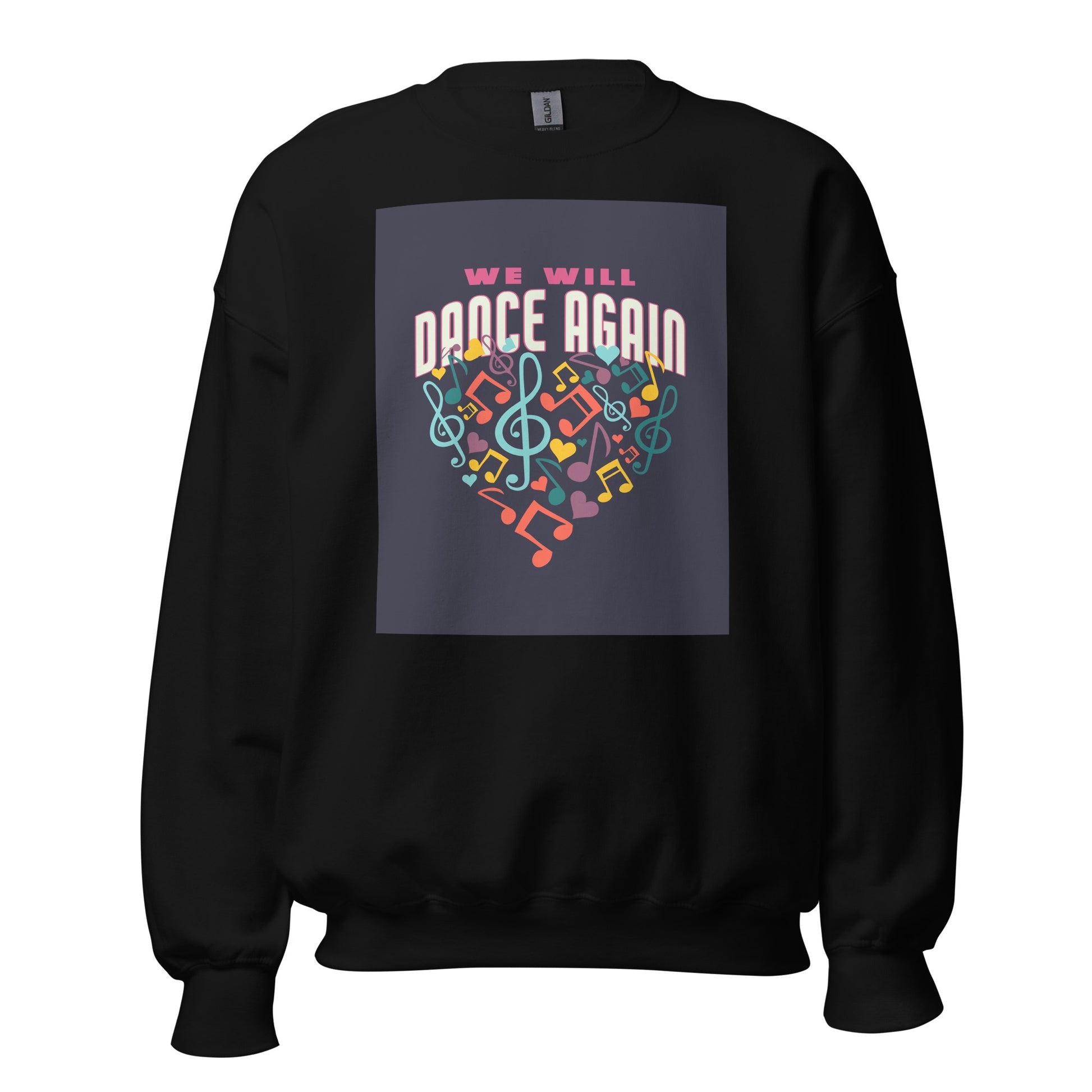 We Will Dance Again | Unisex Sweatshirt