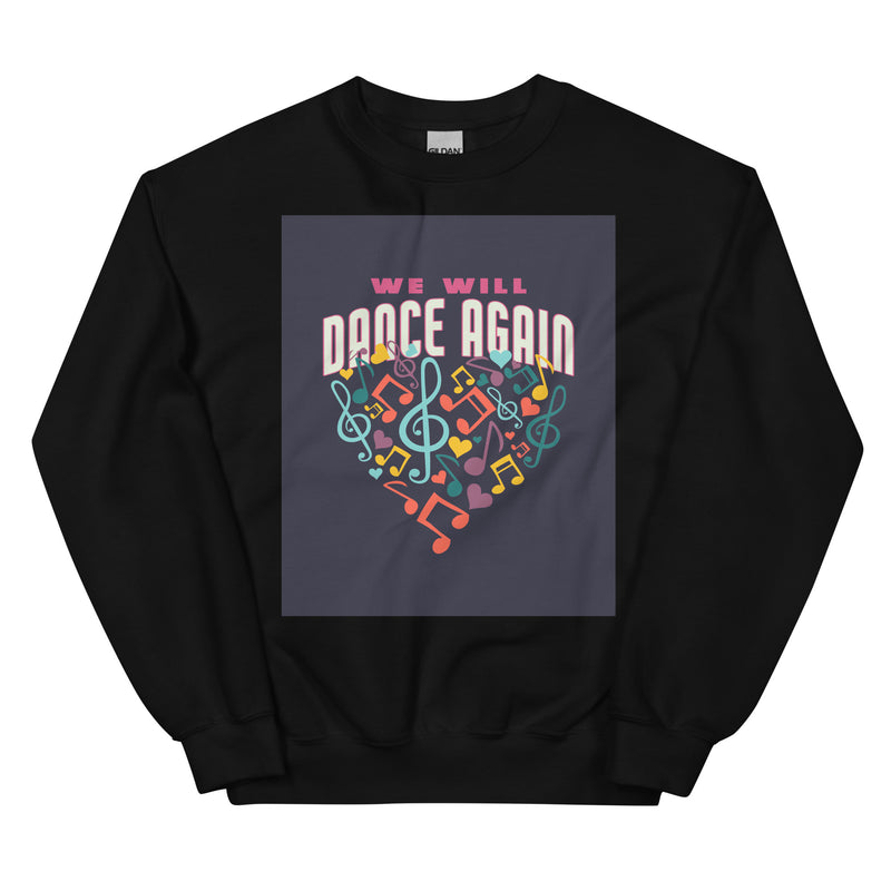 We Will Dance Again | Unisex Sweatshirt