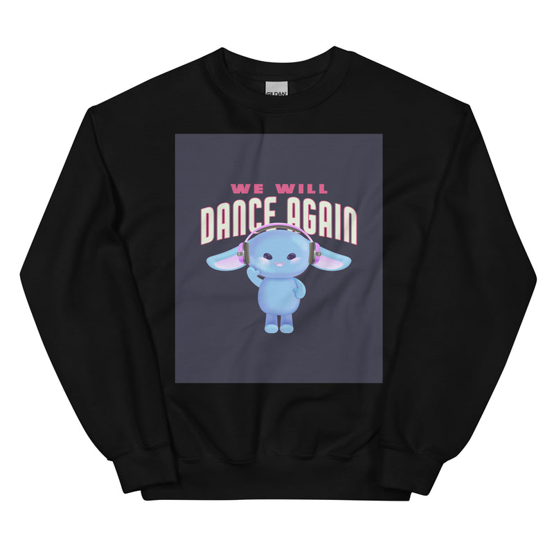 We Will Dance Again | Unisex Sweatshirt