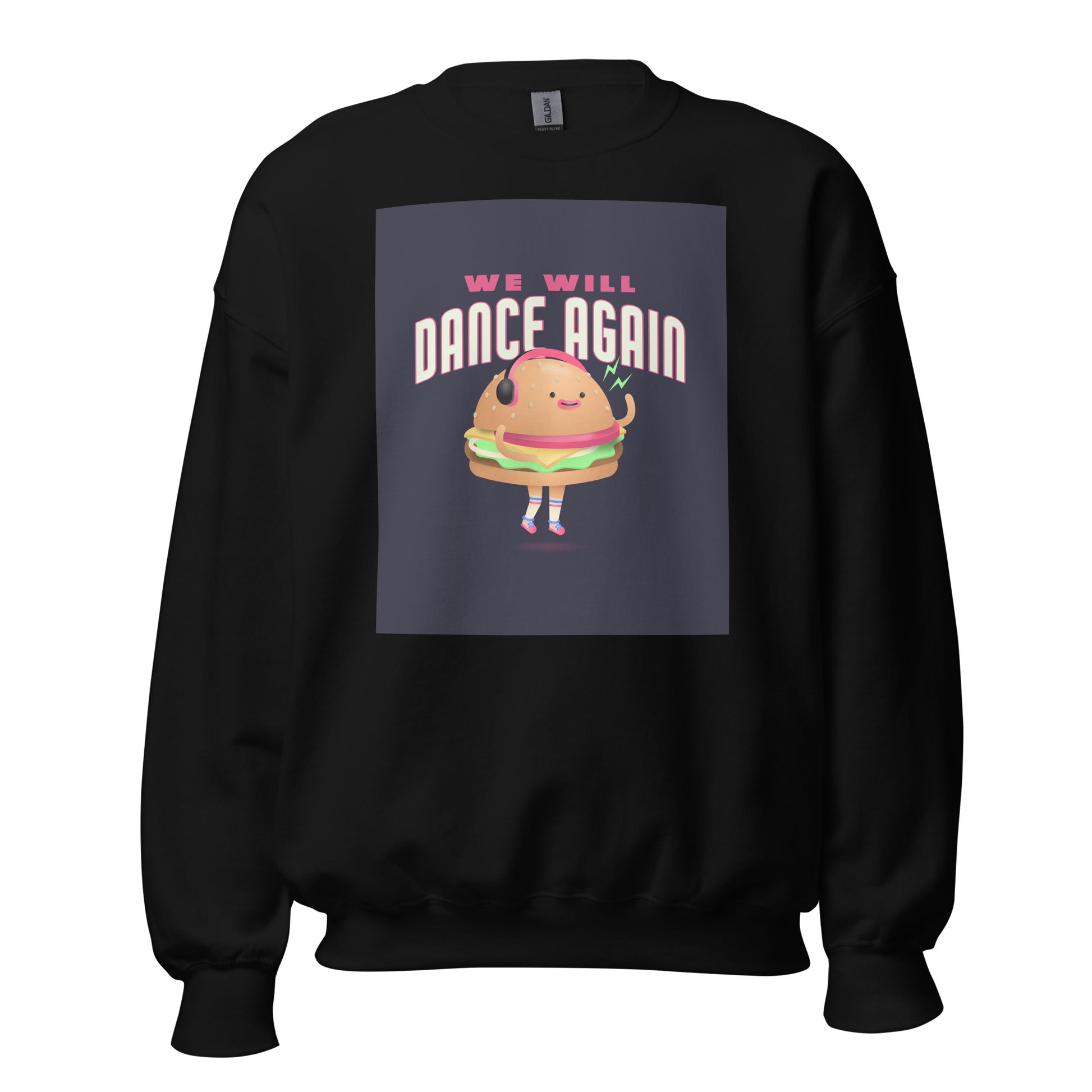 We Will Dance Again | Unisex Sweatshirt