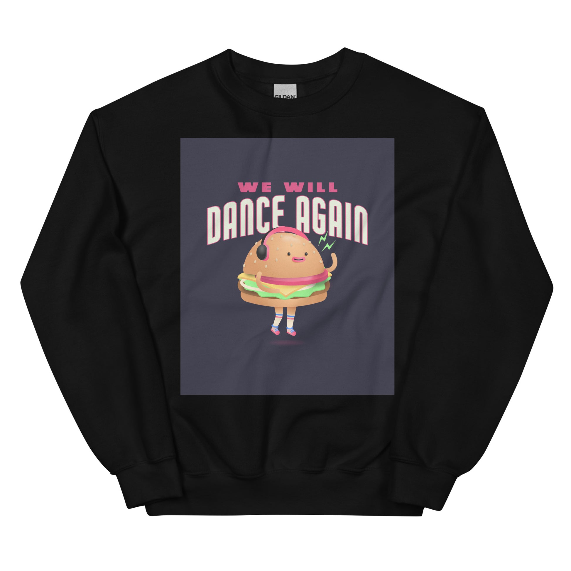 We Will Dance Again | Unisex Sweatshirt