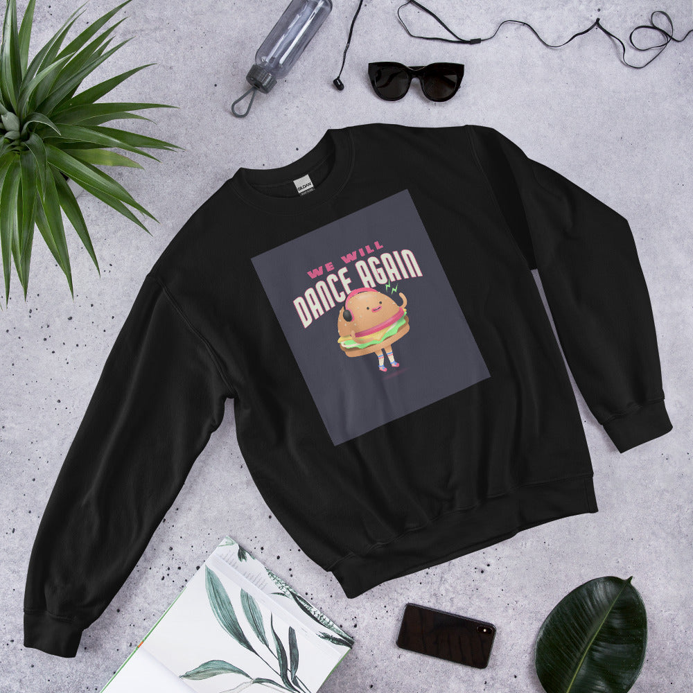 We Will Dance Again | Unisex Sweatshirt