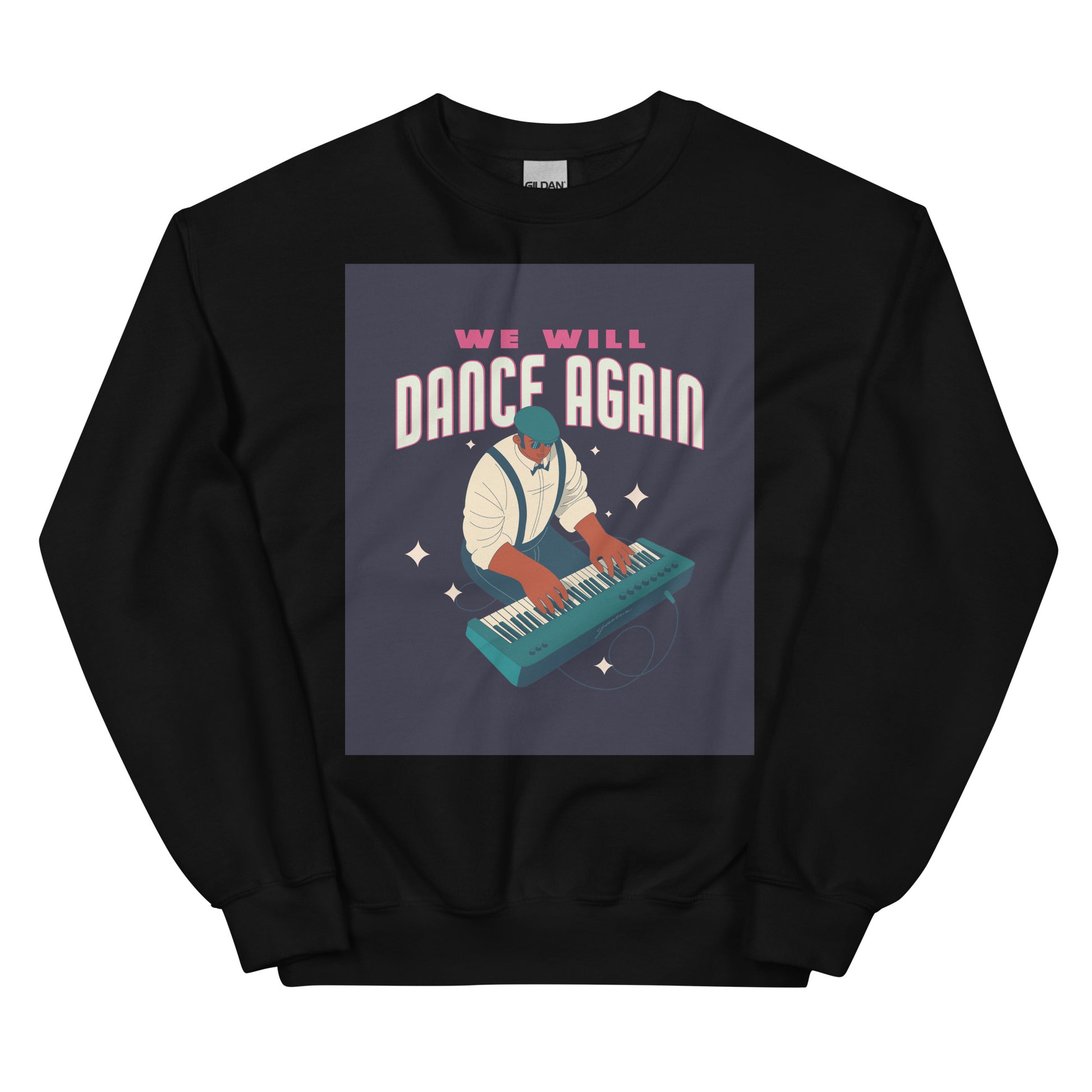 We Will Dance Again | Unisex Sweatshirt