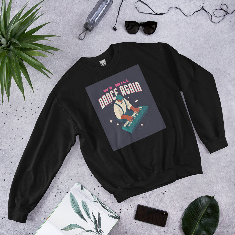 We Will Dance Again | Unisex Sweatshirt