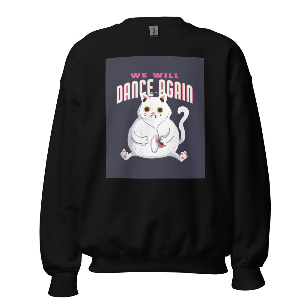We Will Dance Again | Unisex Sweatshirt