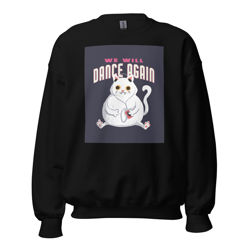 We Will Dance Again | Unisex Sweatshirt