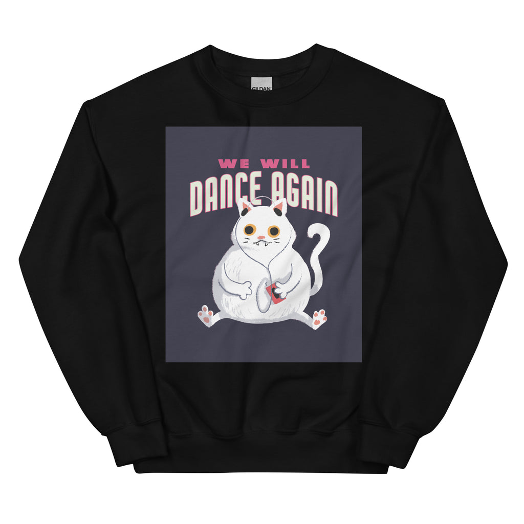 We Will Dance Again | Unisex Sweatshirt
