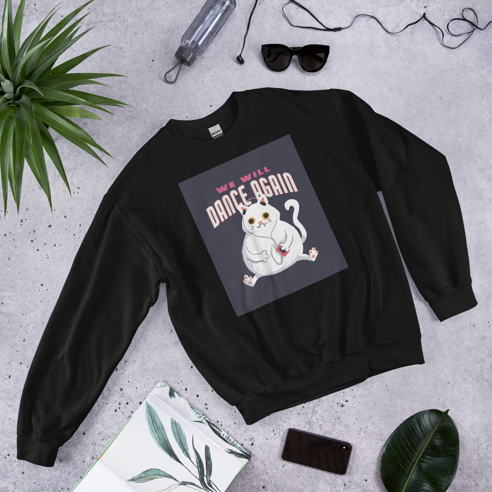 We Will Dance Again | Unisex Sweatshirt